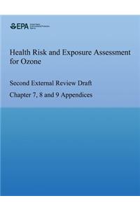 Health Risk and Exposure Assessment for Ozone Second External Review Draft Chapter 7, 8 and 9 Appendices