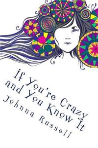 If You're Crazy and You Know It