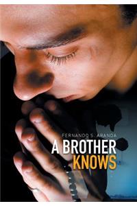 A Brother Knows