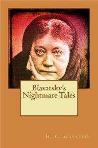 Blavatsky's Nightmare Tales