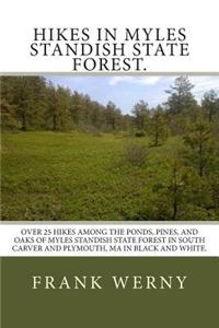 Hikes in Myles Standish State Forest.