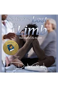 So You've Lost a Limb