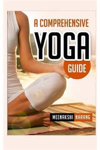 Comprehensive Yoga Guide