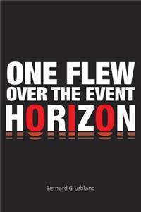 One Flew Over The Event Horizon