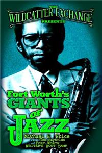 Wildcatter Exchange Presents Fort Worth's Giants of Jazz