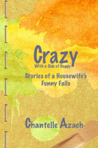 Crazy, With a Side of Happy