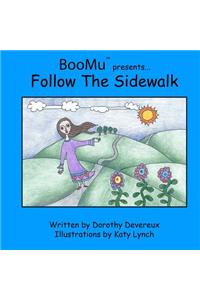 BooMu Presents...Follow The Sidewalk