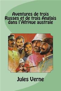 Aventures de trois Russes et de trois Anglais dans l'Afrique australe
