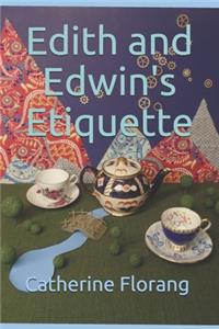 Edith and Edwin's Etiquette