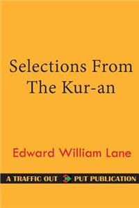 Selections from the Kur-An