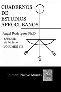 Cuadernos de Estudios Afrocubanos. Vol. VII