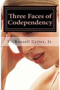 Three Faces of Codependency