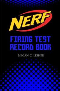 NERF FIRING TEST RECORD BOOK Version 1.1.3