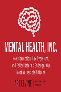Mental Health, Inc. Lib/E