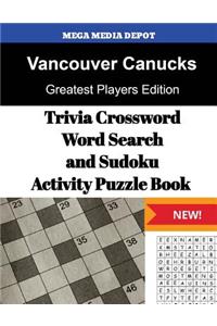 Vancouver Canucks Trivia Crossword, WordSearch and Sudoku Activity Puzzle Book