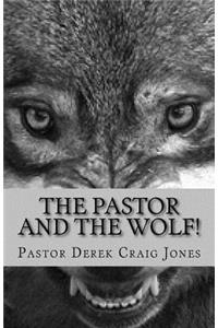 Pastor and the Wolf!