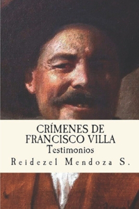 Crimenes de Francisco Villa.