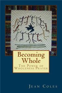 Becoming Whole