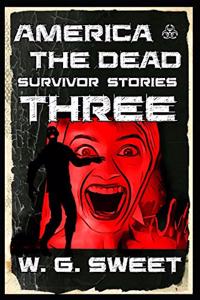 America The Dead Survivor Stories Three