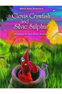 Clovis Crawfish and Silvie Sulphur