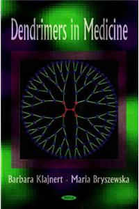Dendrimers in Medicine