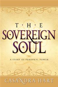 Sovereign Soul-A Story of Personal Power