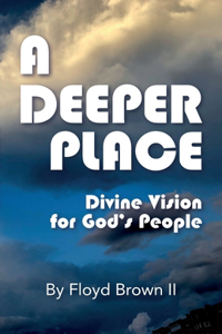 Deeper Place