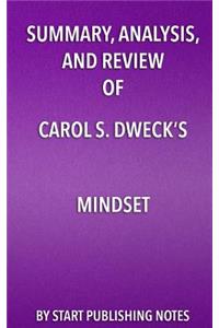 Summary, Analysis, and Review of Carol S. Dweck's Mindset