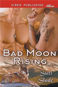 Bad Moon Rising (Siren Publishing Allure Manlove)