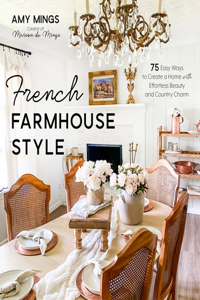 French Farmhouse Style