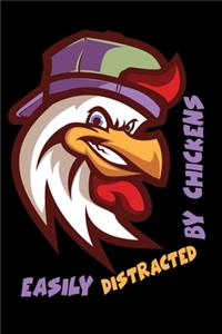 Easily Distracted By Chickens