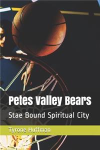 Petes Valley Bears