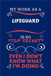 My Work As A Lifeguard Is So Top Secret Even I Don't Know What I'm Doing