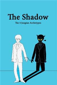 The Shadow (The 4 Jungian Archetypes)
