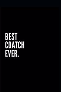 Best Coatch Ever