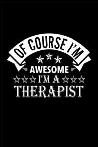 Of Course I'm Awesome I'm A Therapist