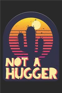 Not A Hugger Funny Cactus Sarcastic