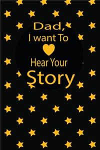 Dad, I want to hear your story