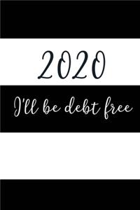 2020 I'll Be Debt Free