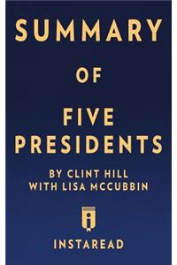 Summary of Five Presidents