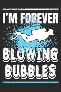 I'm Forever Blowing Bubbles