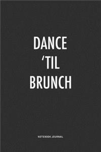Dance 'Til Brunch