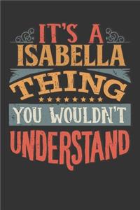Its A Isabella Thing You Wouldnt Understand