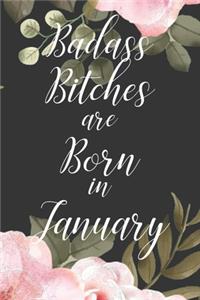 Badass Bitches are Born in January