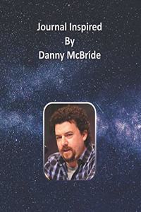 Journal Inspired by Danny McBride