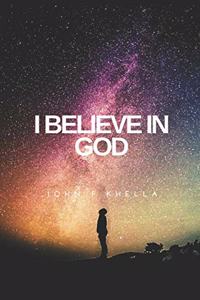 I Believe In God