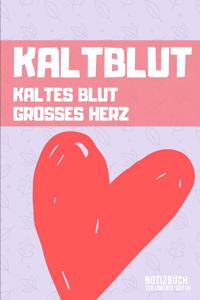 Kaltblut - Kaltes Blut Grosses Herz