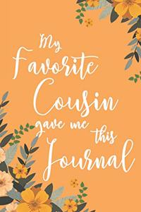 My Favorite Cousin Gave Me This Journal