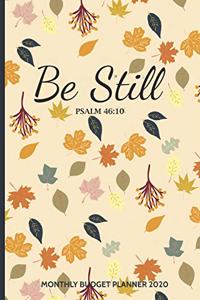 Be Still Monthly Budget Planner 2020