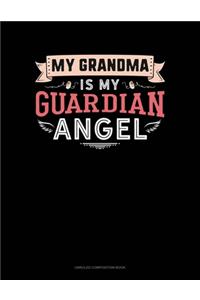 My Grandma Is My Guardian Angel